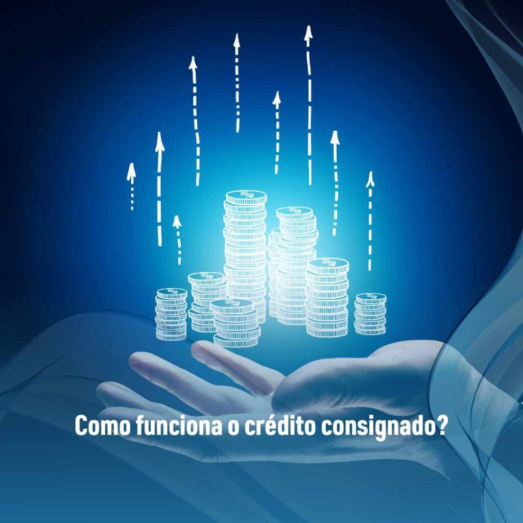 Como funciona o crédito consignado