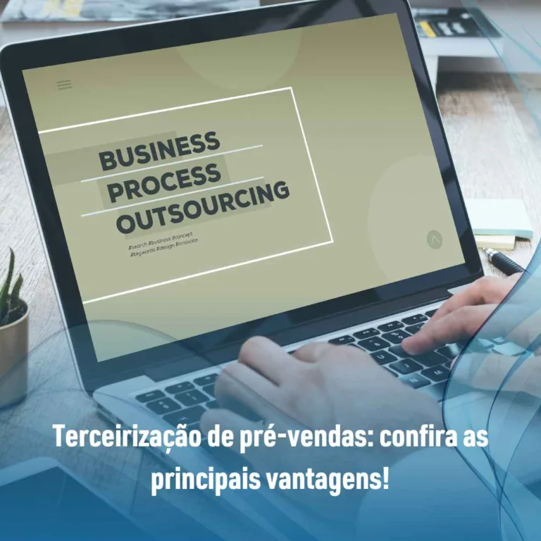 Terceirização de pré-vendas: confira as principais vantagens!
