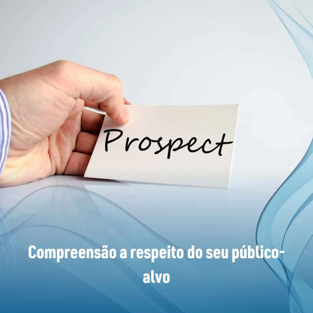 Compreensão a respeito do seu público-alvo