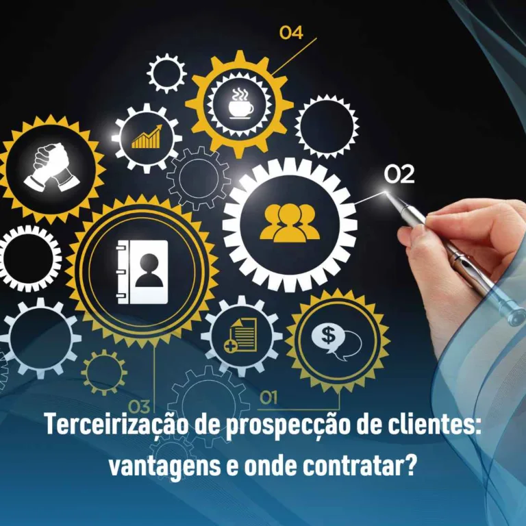 Terceirização de prospecção de clientes: vantagens e onde contratar?