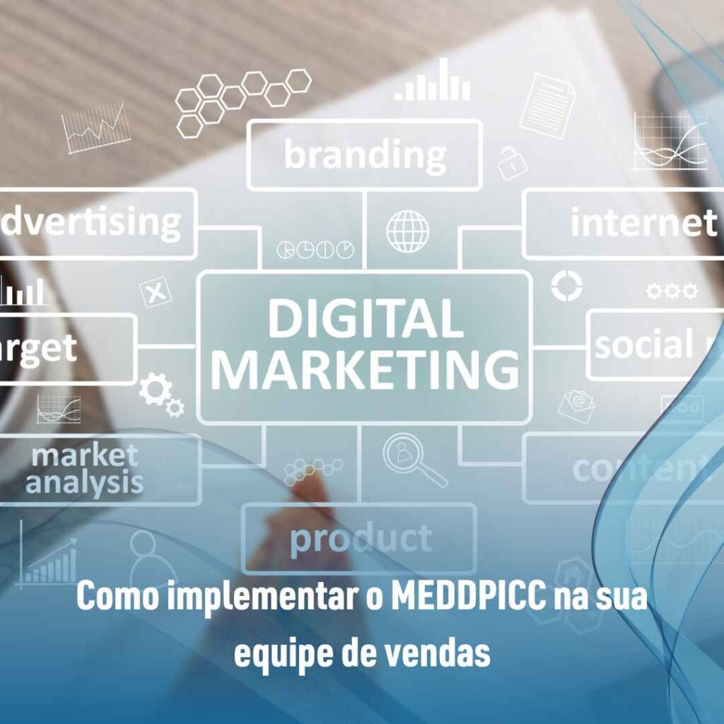 Como implementar o MEDDPICC na sua equipe de vendas