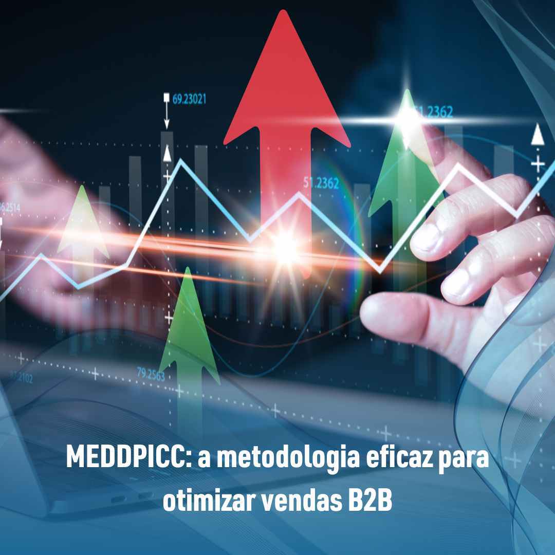 MEDDPICC a metodologia eficaz para otimizar vendas B2B